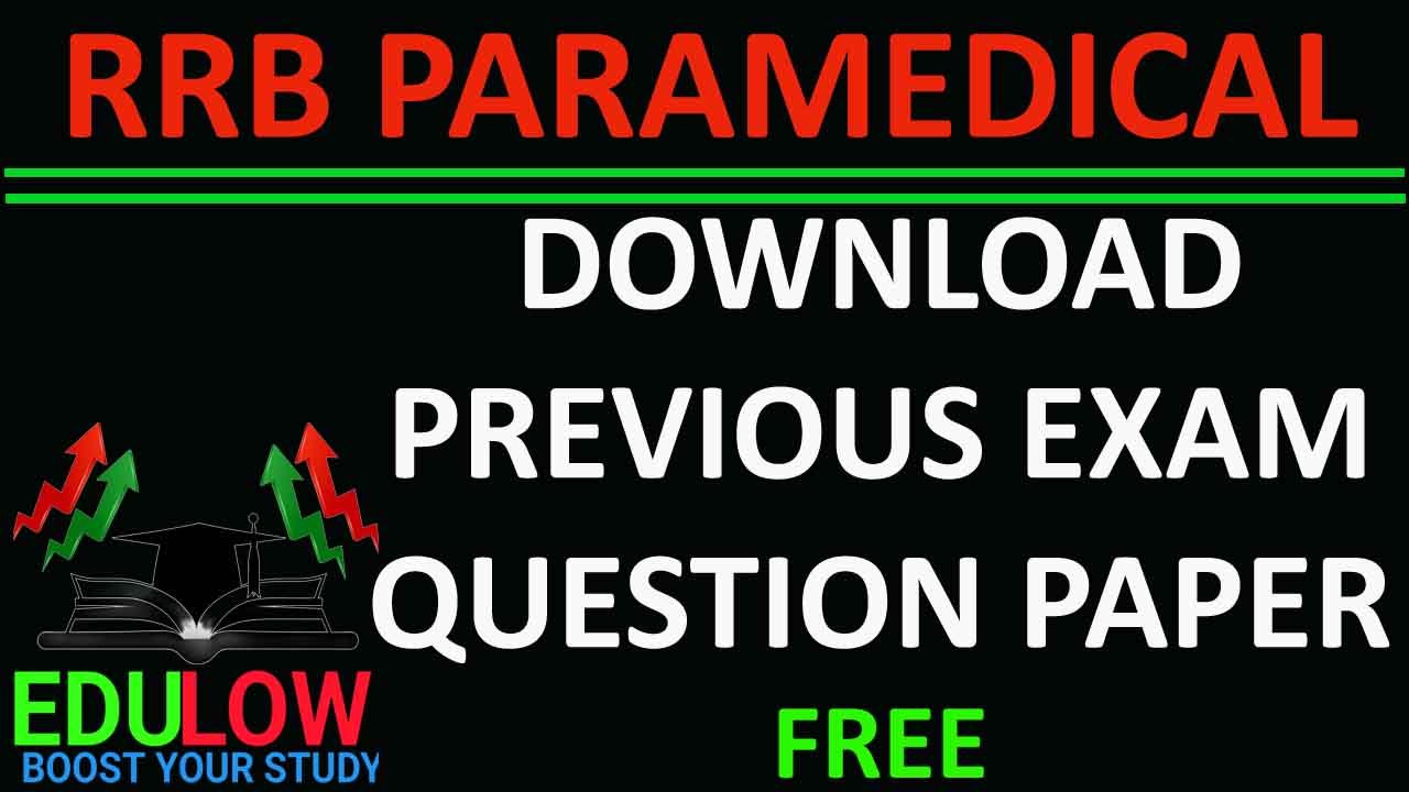 RRB PARAMEDICAL EXAM QUESTION PAPER OLD AND PREVIOUS EXAL ALL CATEGORY.