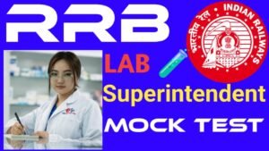 RRB Lab Superintendent Mock Test Series – Ace Your Exam! Get Ahead with RRB Lab Superintendent Mock Test Series! RRB Lab Superintendent Mock Tests for Surefire Success Boost Your Score: RRB Lab Superintendent Mock Tests Ultimate RRB Lab Superintendent Mock Test Series Online