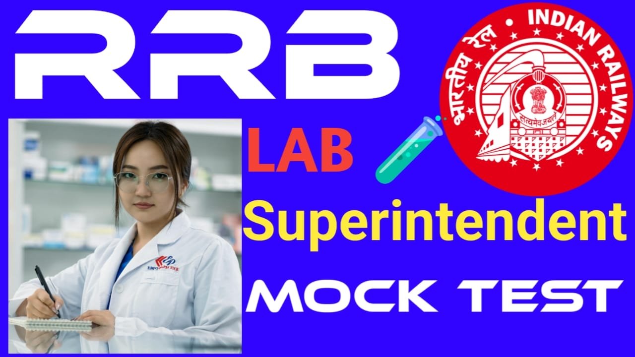 RRB Lab Superintendent Mock Test Series – Ace Your Exam! Get Ahead with RRB Lab Superintendent Mock Test Series! RRB Lab Superintendent Mock Tests for Surefire Success Boost Your Score: RRB Lab Superintendent Mock Tests Ultimate RRB Lab Superintendent Mock Test Series Online